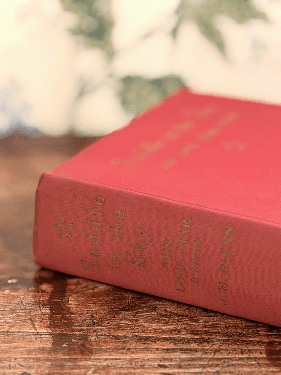 Saddle in the Sky: The Lone Star State, J.H. Plenn